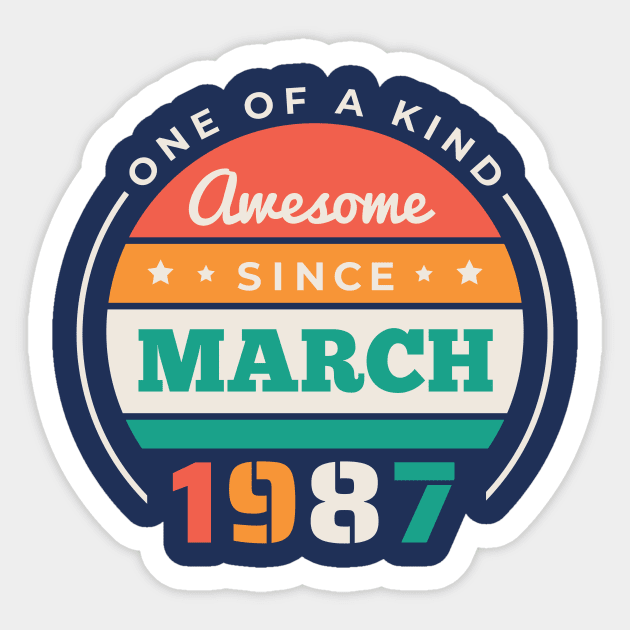 Retro Awesome Since March 1987 Birthday Vintage Bday 1987 Sticker by Now Boarding